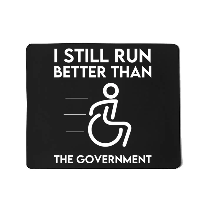 Funny Sarcastic Disabled Wheelchair Political Mousepad