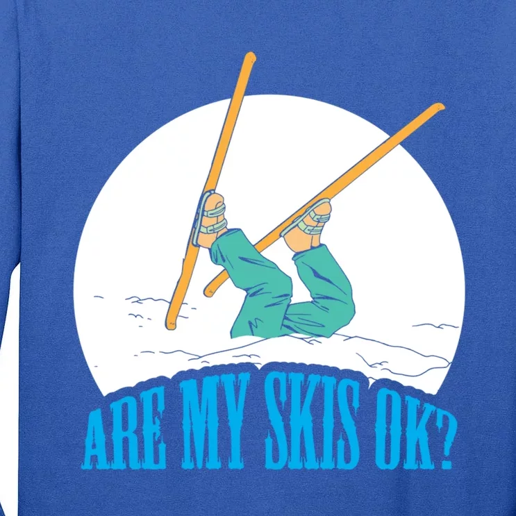 Funny Skiing Design Are My Skis Ok ? For Winter Sports Gift Tall Long Sleeve T-Shirt