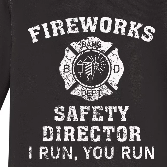 Fireworks Safety Director I Run You Run Bang Baby Long Sleeve Bodysuit