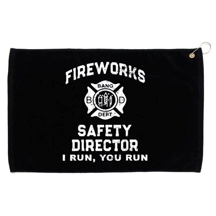 Fireworks Safety Director I Run You Run Grommeted Golf Towel