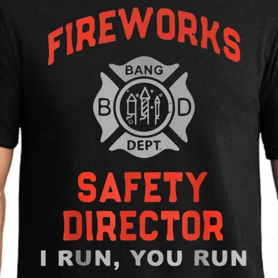 Fireworks Safety Director I Run You Run Funny 4th Of July Pajama Set