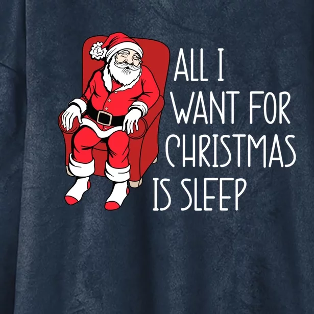 Funny Sleep Deprived Santa All I Want For Christmas Is Sleep Gift Hooded Wearable Blanket