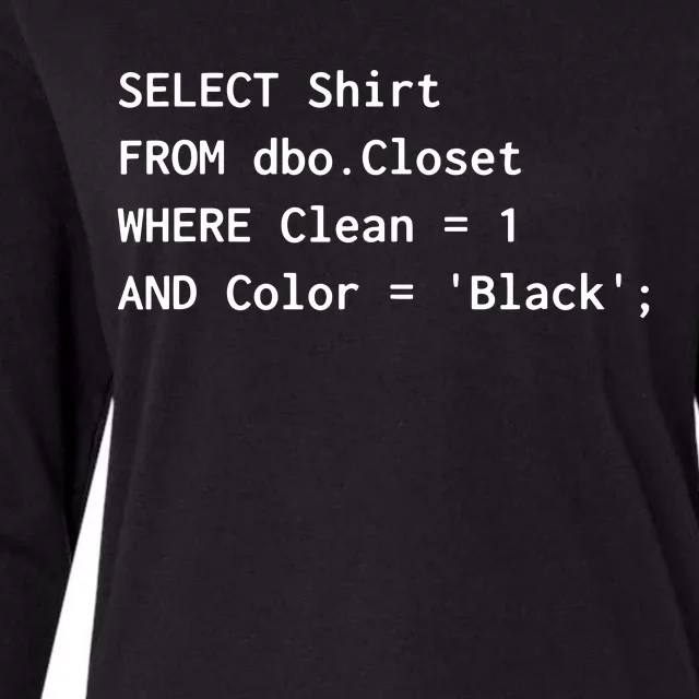 Funny SQL Design For Programmer Humor Programming Gift Womens Cotton Relaxed Long Sleeve T-Shirt