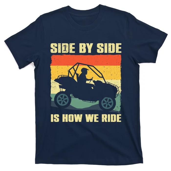 Funny SxS Design SxS UTV Side By Side Vehicle T-Shirt