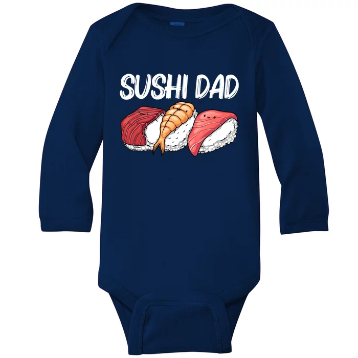 Funny Sushi Design For Dad Father Japanese Sushi Lovers Cute Gift Baby Long Sleeve Bodysuit