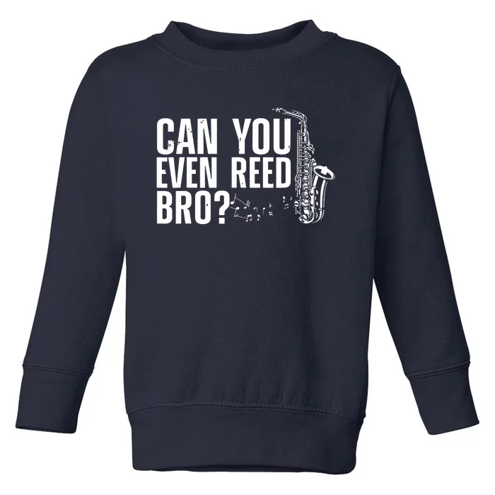 Funny Saxophone Design For Men Women Saxophone Player Reed Toddler Sweatshirt