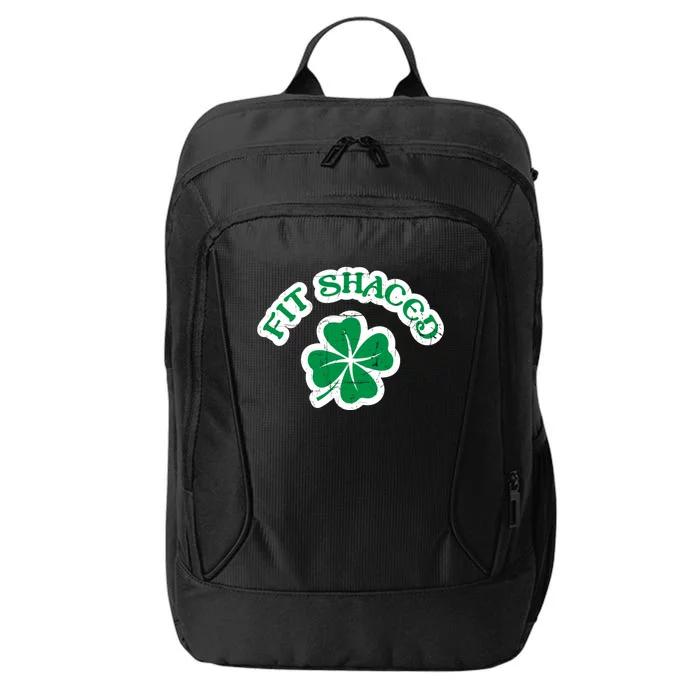 Fit Shaced Drinking St Patricks Drink Paddys Day Team Long Sleeve City Backpack