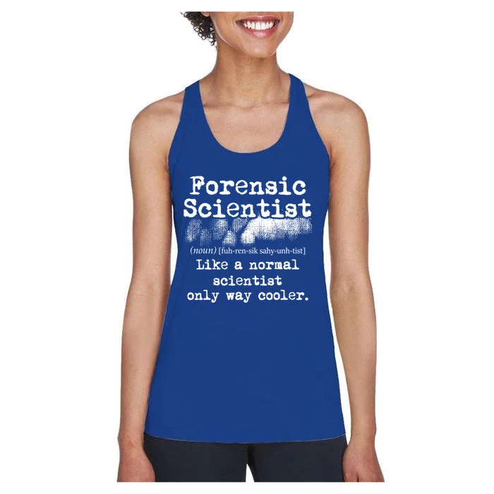 Forensic Scientist Definition Forensics Evidence Technician Gift Women's Racerback Tank