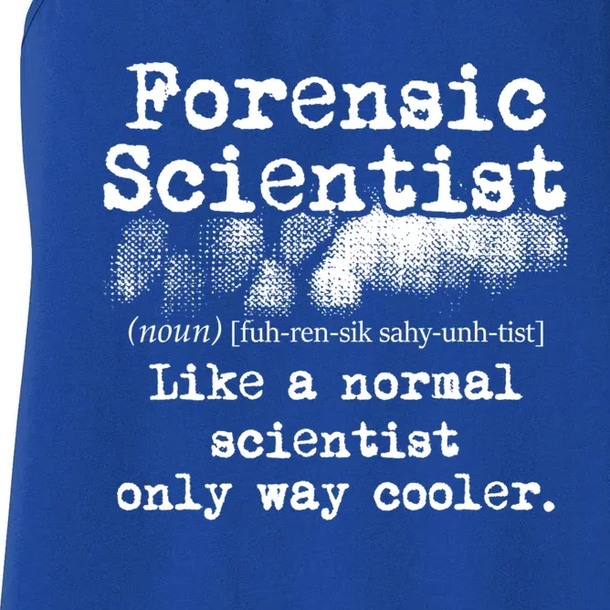 Forensic Scientist Definition Forensics Evidence Technician Gift Women's Racerback Tank