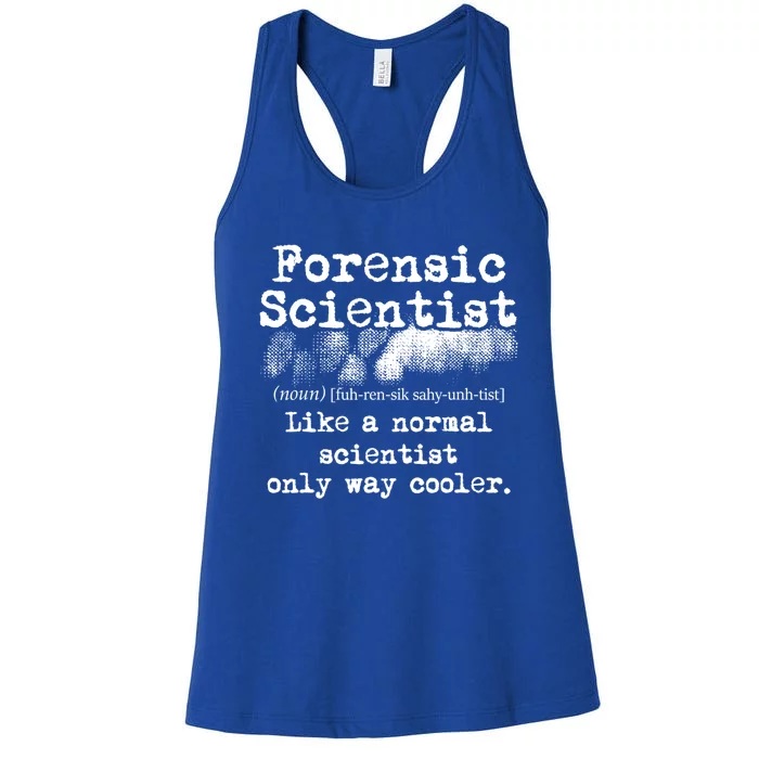 Forensic Scientist Definition Forensics Evidence Technician Gift Women's Racerback Tank