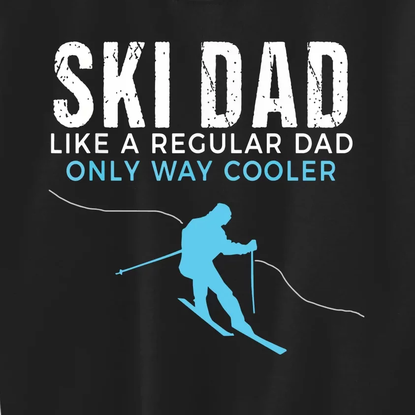 Funny Ski Dad Skier Kids Sweatshirt