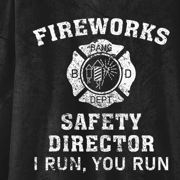 Fireworks Safety Director I Run You Run Bang Hooded Wearable Blanket