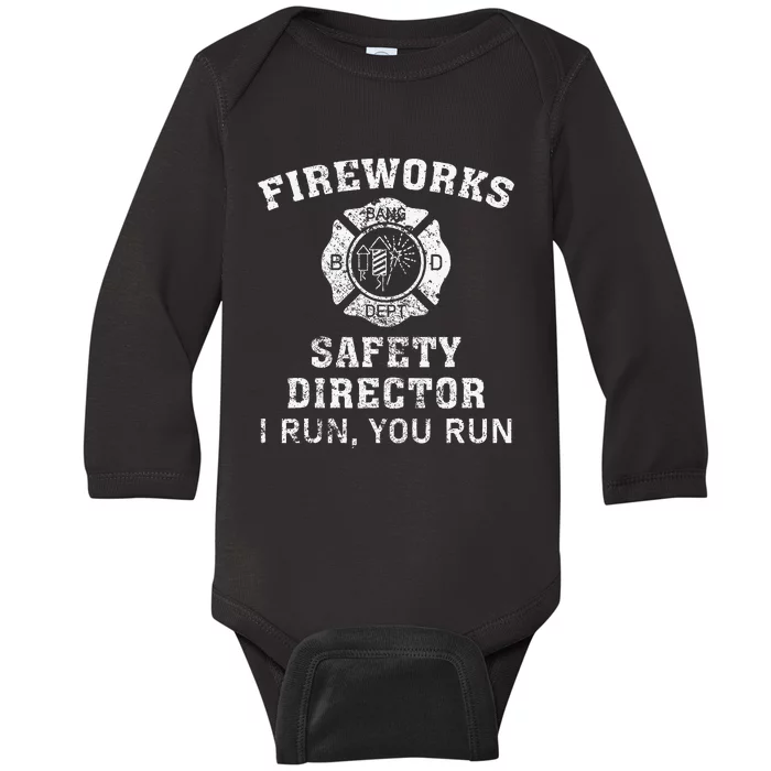 Fireworks Safety Director I Run You Run Bang Baby Long Sleeve Bodysuit