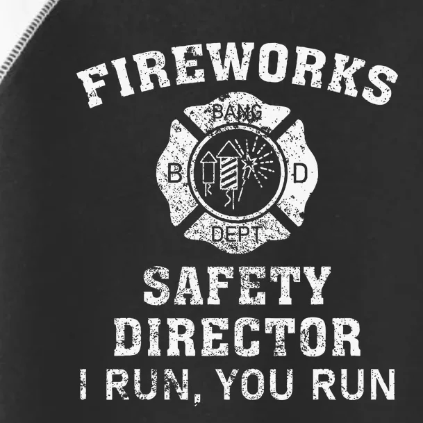 Fireworks Safety Director I Run You Run Bang Toddler Fine Jersey T-Shirt