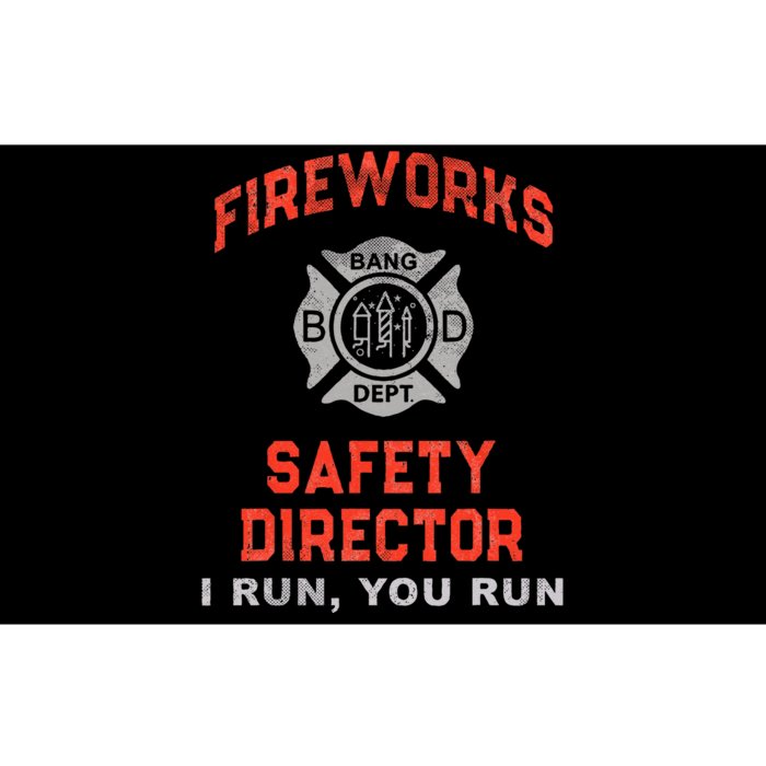 FIREWORKS SAFETY DIRECTOR I Run You Run Firefighter America Bumper Sticker