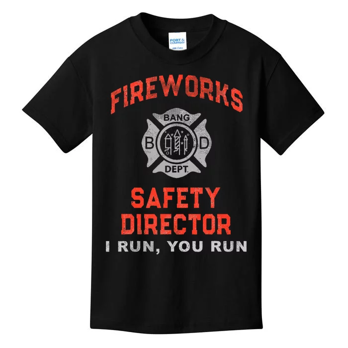 FIREWORKS SAFETY DIRECTOR I Run You Run Firefighter America Kids T-Shirt