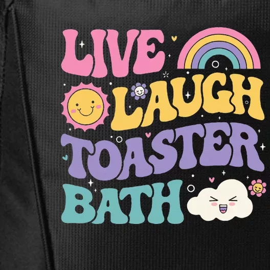 Funny Saying Dark Humor Live Laugh Toaster Bath Dread City Backpack