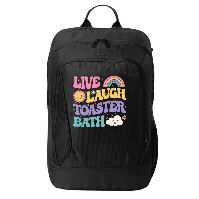 Funny Saying Dark Humor Live Laugh Toaster Bath Dread City Backpack