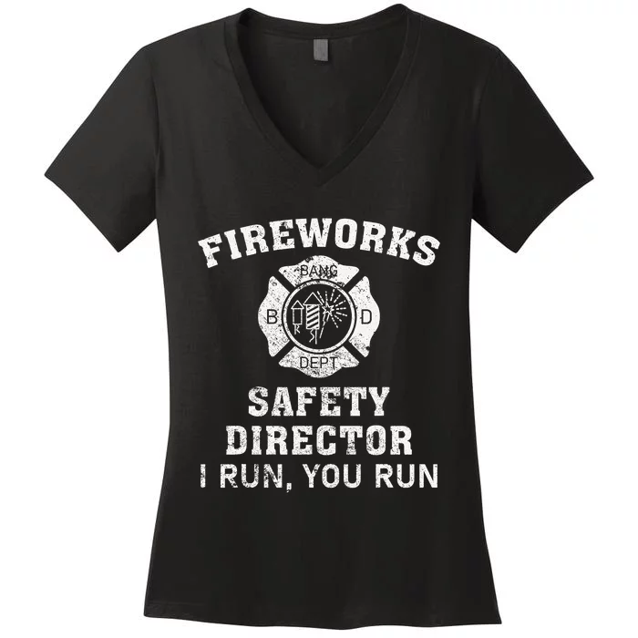 Fireworks Safety Director I Run You Run Bang Women's V-Neck T-Shirt