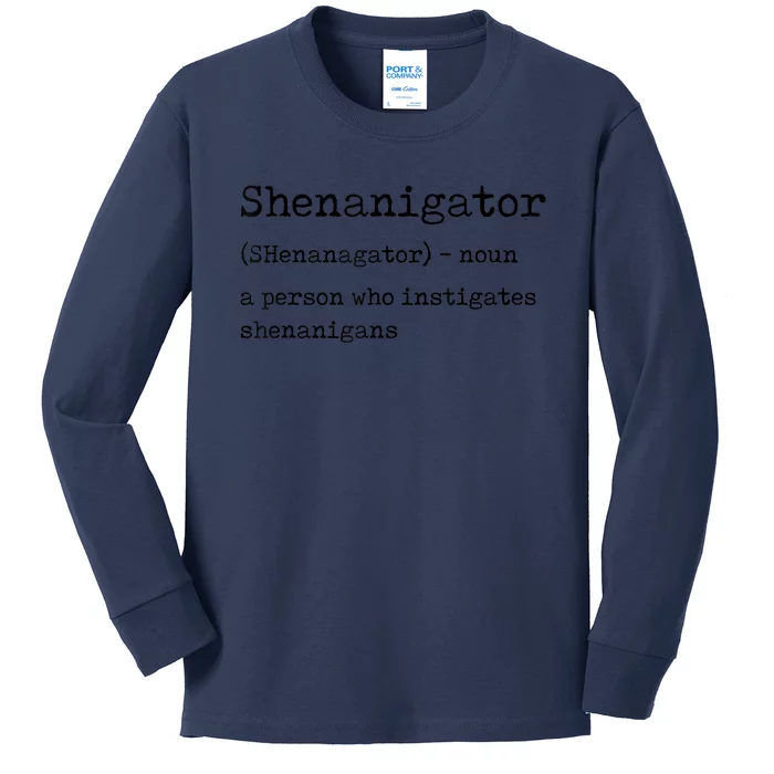 Funny Shenanigator Definition St Patricks Day Gift Kids Long Sleeve Shirt