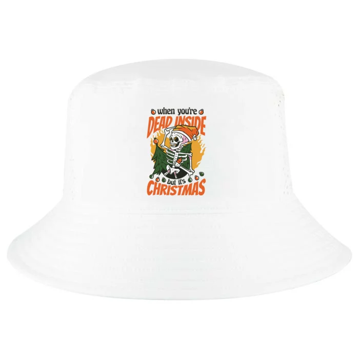 Funny Skeleton Dead Inside But Its Christmas Cool Comfort Performance Bucket Hat