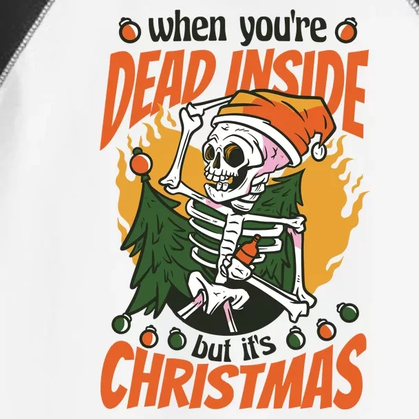 Funny Skeleton Dead Inside But Its Christmas Toddler Fine Jersey T-Shirt