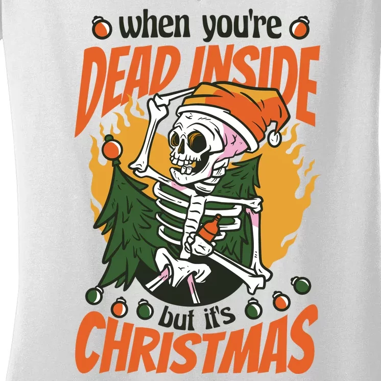 Funny Skeleton Dead Inside But Its Christmas Women's V-Neck T-Shirt