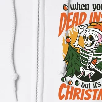 Funny Skeleton Dead Inside But Its Christmas Full Zip Hoodie