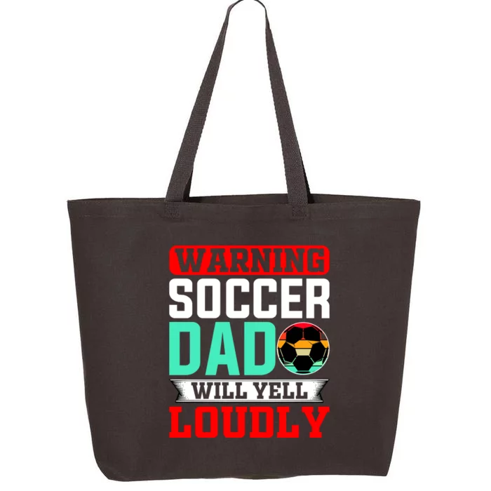 Funny Soccer Dad Will Yell Loudly 25L Jumbo Tote