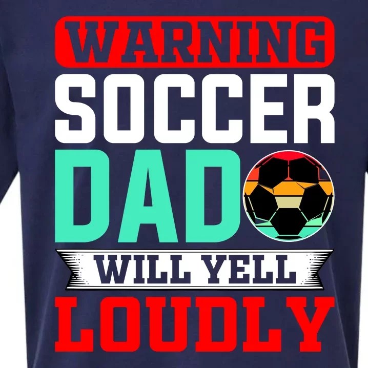 Funny Soccer Dad Will Yell Loudly Sueded Cloud Jersey T-Shirt