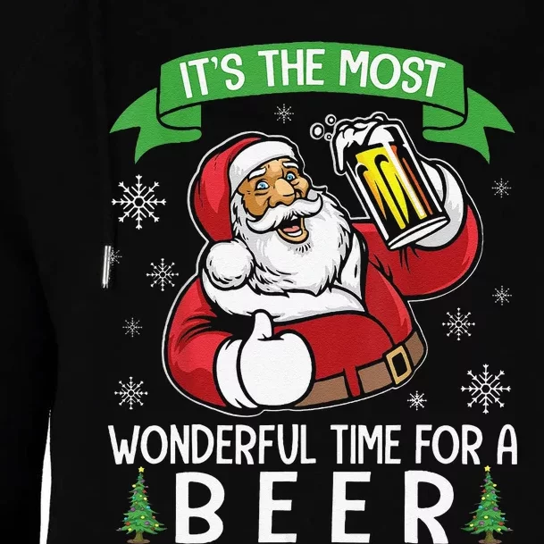 Funny Santa Drinking Beer ItS The Most Wonderful Time For A Beer Womens Funnel Neck Pullover Hood