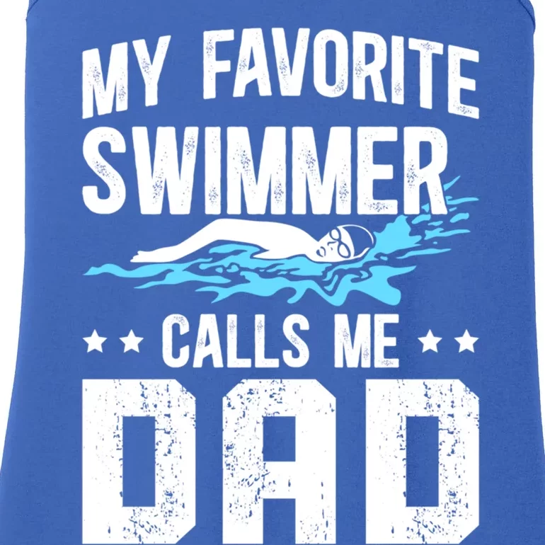 Favorite Swimmer Dad Swim Dad Swimming Father Of A Swimmer Cool Gift Ladies Essential Tank