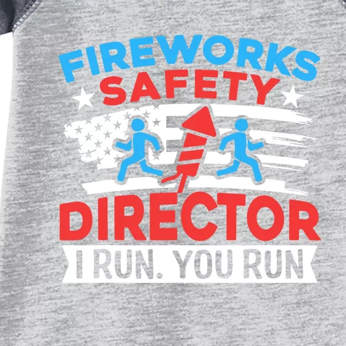 Fireworks Safety Director I Run You Run Funny 4th Of July Infant Baby Jersey Bodysuit