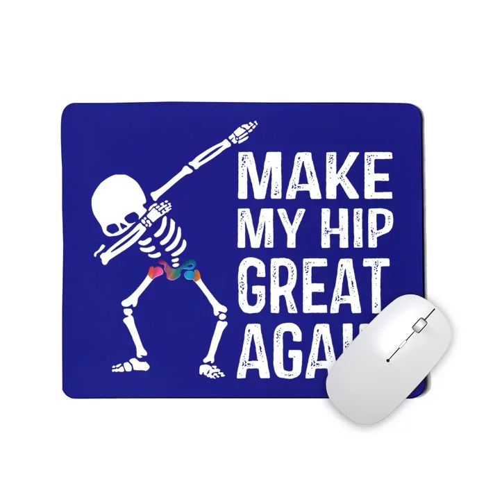 Funny Skelton Dapping Gift Hip Surgery Funny Hip Replacet Meaningful Gift Mousepad