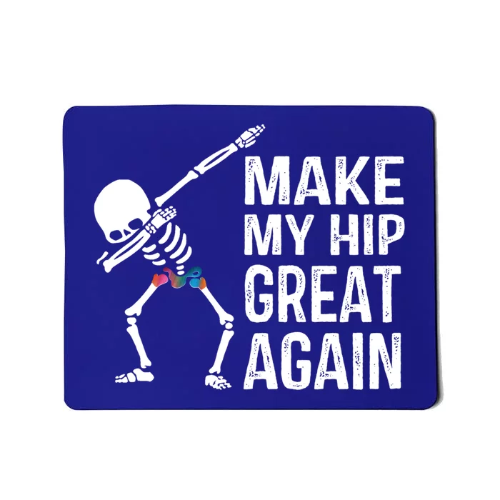 Funny Skelton Dapping Gift Hip Surgery Funny Hip Replacet Meaningful Gift Mousepad