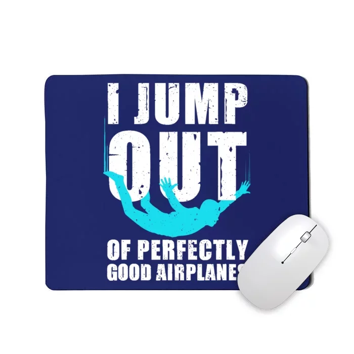 Funny Skydiving Design For Skydiver Skydive Lovers Mousepad