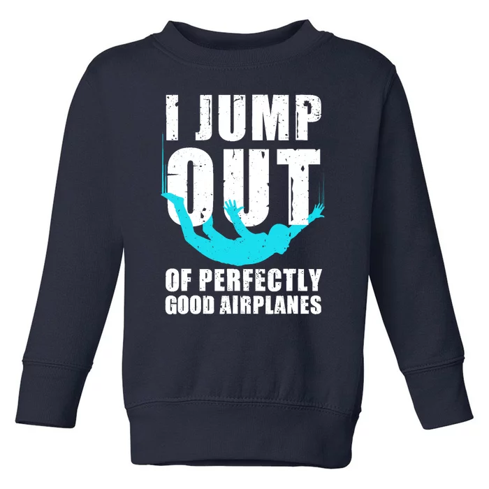 Funny Skydiving Design For Skydiver Skydive Lovers Toddler Sweatshirt