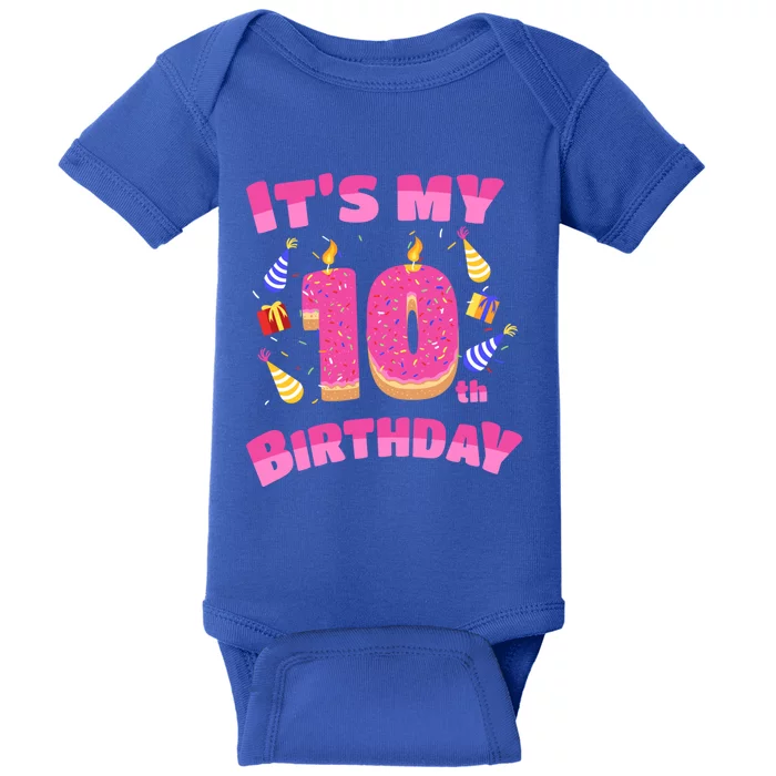 Funny Sweet Donut It's My 10th Birthday 10 Yr Old Gift Funny Gift Baby Bodysuit