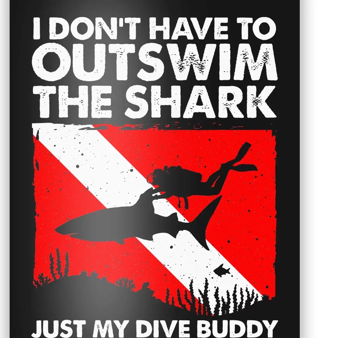 Funny Scuba Diving Design For Men Women Shark Diving Buddy Poster