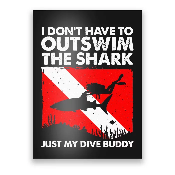 Funny Scuba Diving Design For Men Women Shark Diving Buddy Poster