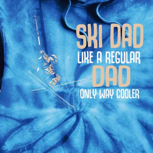 Funny Ski Dad Cool Skiing Father Gift Tie Dye Hoodie