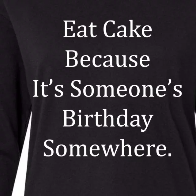 Funny S Dad Mom Food Eat Birthday Cake Meaningful Gift Womens Cotton Relaxed Long Sleeve T-Shirt