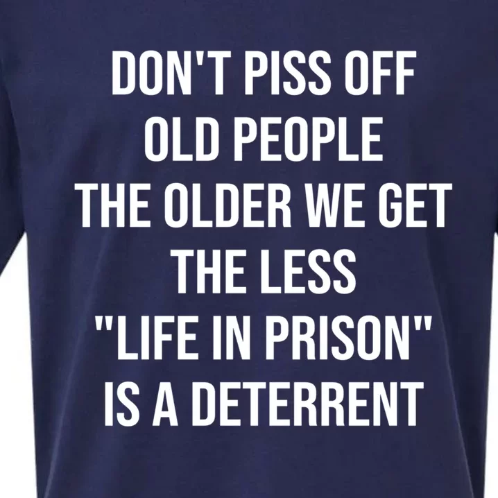 Funny Saying Don't Piss Off Old People Grandpa Grandma Humor Gift Sueded Cloud Jersey T-Shirt