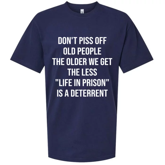 Funny Saying Don't Piss Off Old People Grandpa Grandma Humor Gift Sueded Cloud Jersey T-Shirt