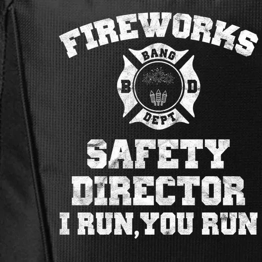 Fireworks Safety Director I Run You Run 4th Of July City Backpack