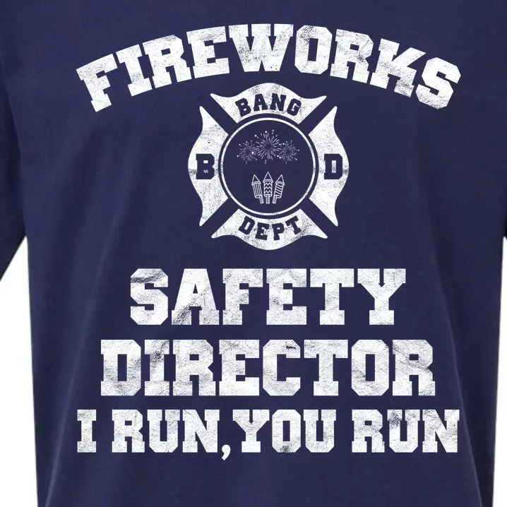 Fireworks Safety Director I Run You Run 4th Of July Sueded Cloud Jersey T-Shirt