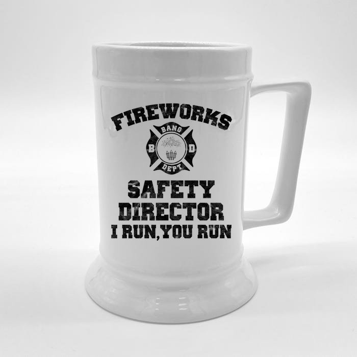 Fireworks Safety Director I Run You Run 4th Of July Front & Back Beer Stein