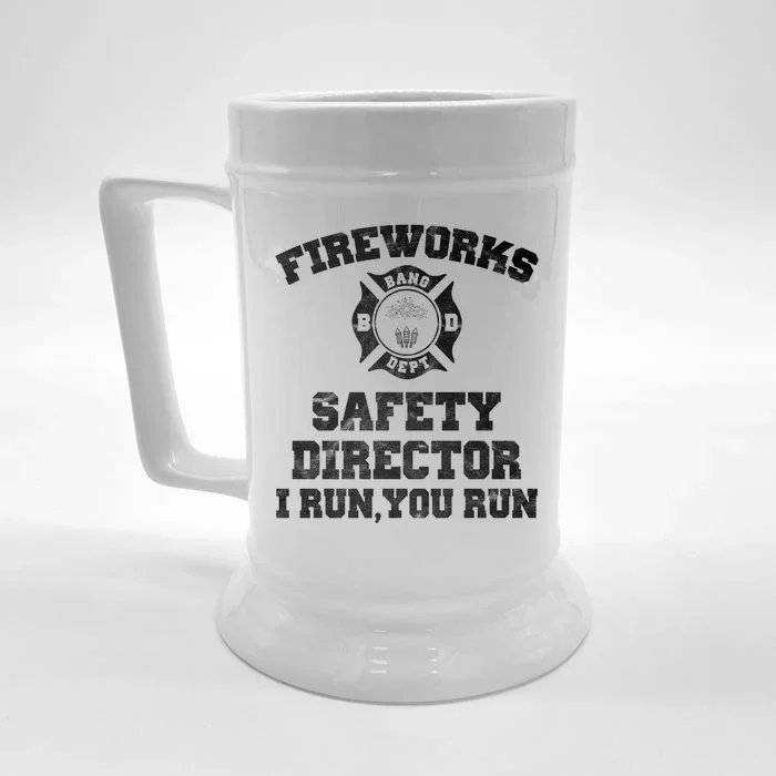 Fireworks Safety Director I Run You Run 4th Of July Front & Back Beer Stein