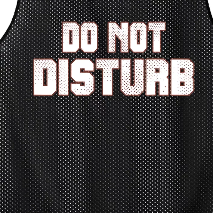 Funny Sayings; Do Not Disturb Mesh Reversible Basketball Jersey Tank