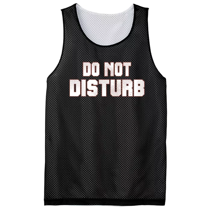 Funny Sayings; Do Not Disturb Mesh Reversible Basketball Jersey Tank